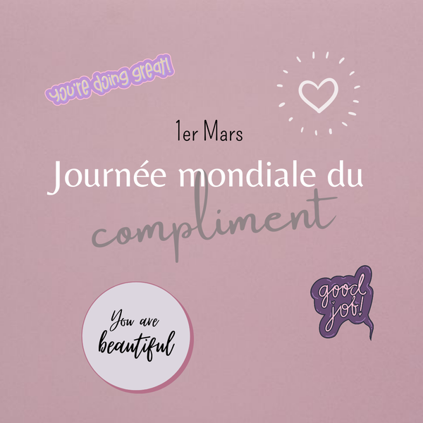 Le 1er mars est officiellement la journée mondiale du compliment